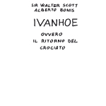Ivanhoe, 2003